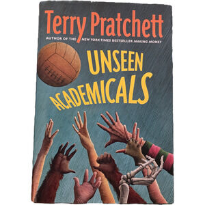 Unseen Academicals (Discworld Novel 37) Fantasy Humor Wizards